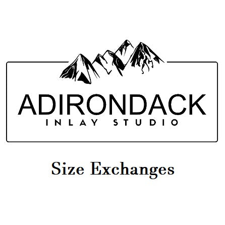 Size Exchanges After 6 months - Premium Custom Engraving from Adirondack Inlay Studio LLC - Just $29! Shop now at Adirondack Inlay Studio LLC
